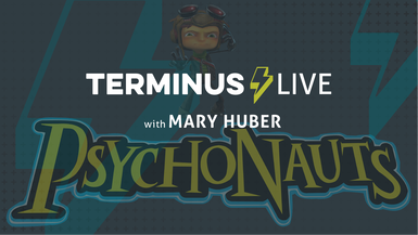 TERMINUS Live: Mary Huber plays Psychonauts