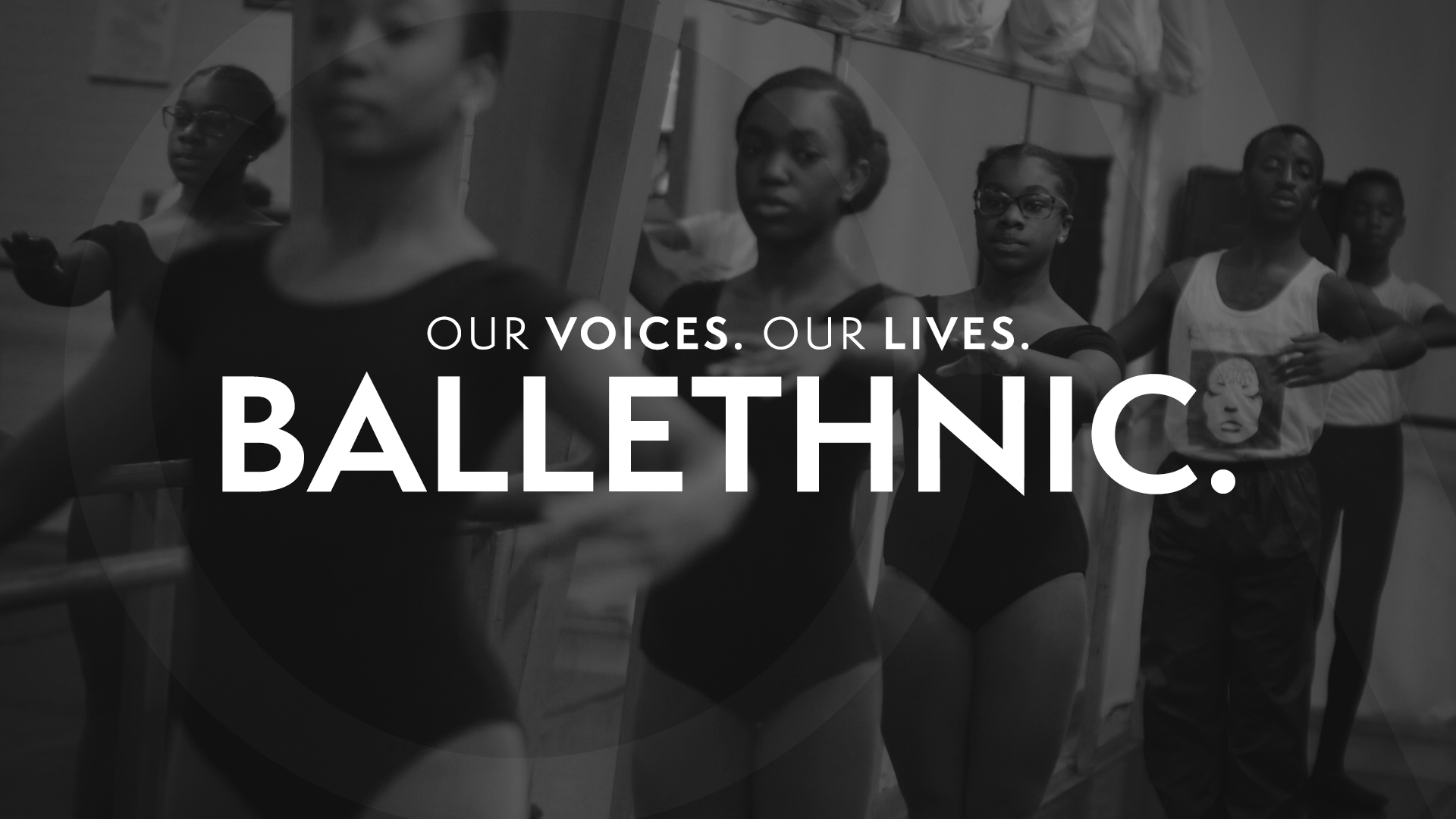 Our Voices. Our Lives. presents BALLETHNIC.