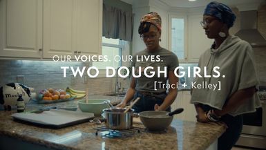 Our Voices. Our Lives. presents TWO DOUGH GIRLS.