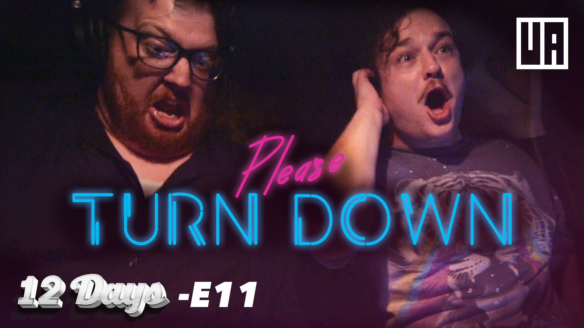 E11 - Please Turn Down - "Dude, I Got Us a Gig"