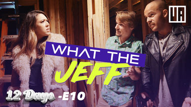 E10 - What the Jeff? - "Vanessa" 